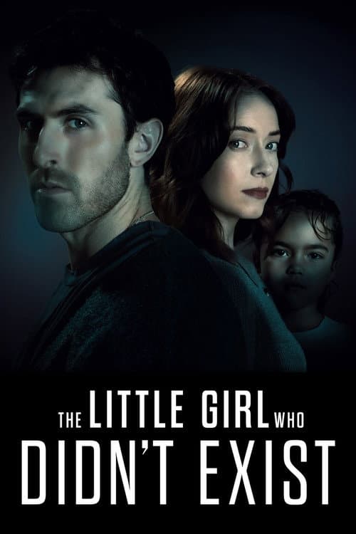 The Little Girl Who Didn't Exist afişi