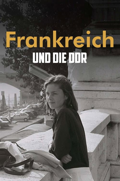 Amour fou im Kalten Krieg – Frankreich und die DDR afişi
