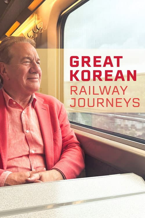 Great Korean Railway Journeys afişi