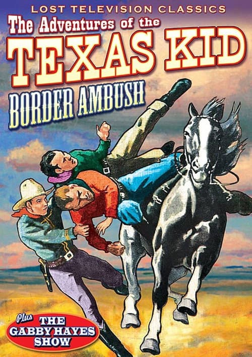 Adventures of the Texas Kid: Border Ambush afişi