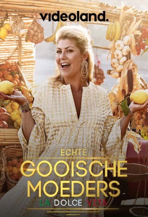 Echte Gooische Moeders: La Dolce Vita afişi