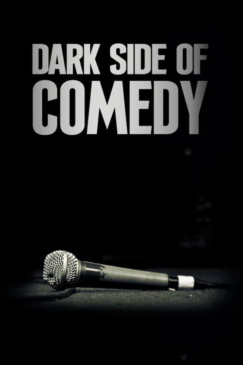 Dark Side of Comedy afişi