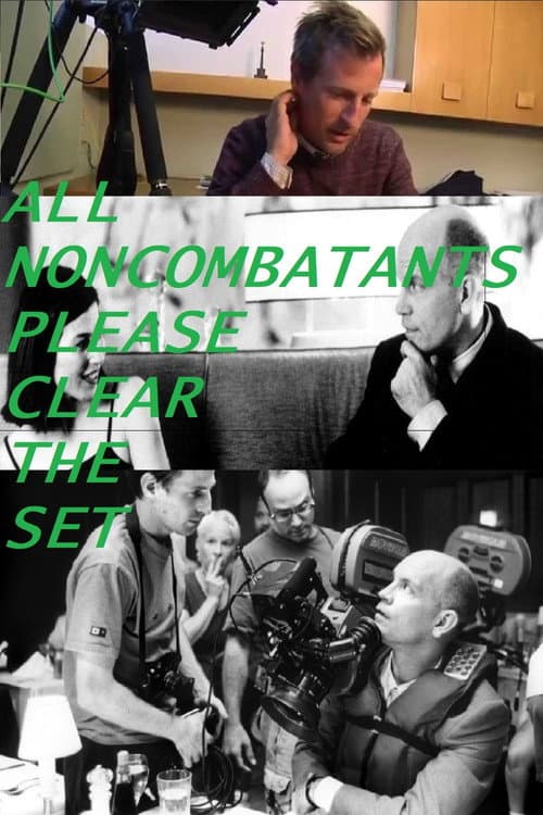 All Noncombatants Please Clear the Set afişi