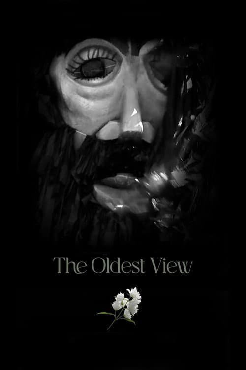 The Oldest View afişi