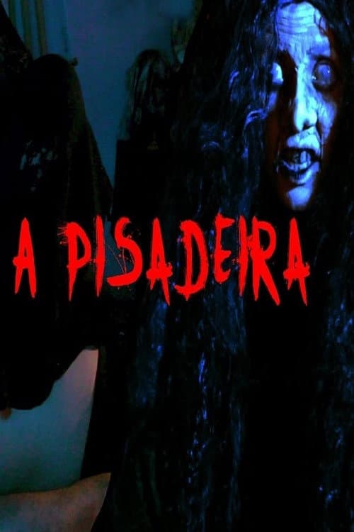 A Pisadeira afişi
