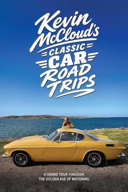 Kevin McCloud's Classic Car Road Trips afişi