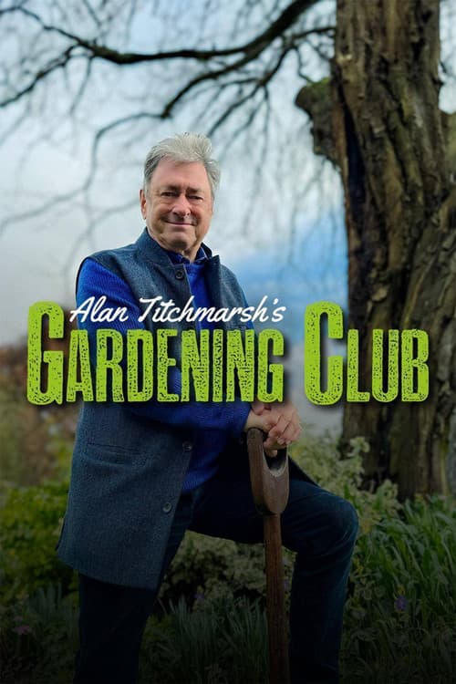 Alan Titchmarsh's Gardening Club afişi