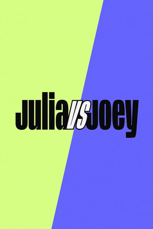 Julia vs Joey afişi