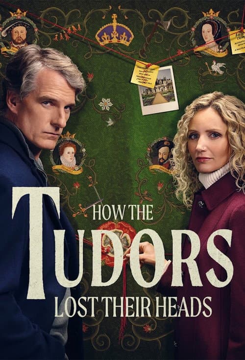 How the Tudors Lost Their Heads afişi