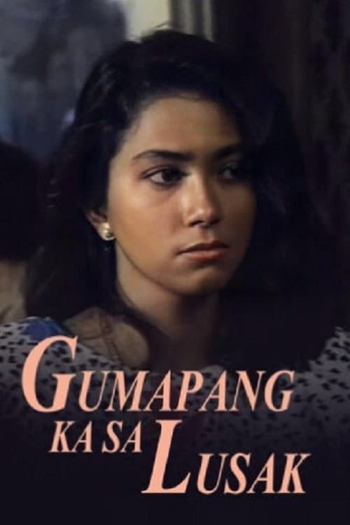 Gumapang Ka sa Lusak afişi