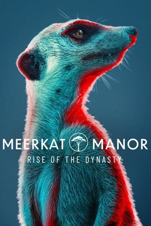 Meerkat Manor: Rise of the Dynasty afişi