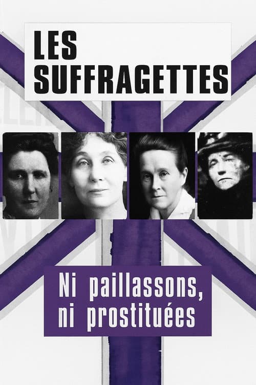 Les Suffragettes, ni paillassons ni prostituées afişi