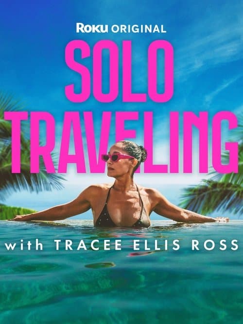 Solo Traveling with Tracee Ellis Ross afişi
