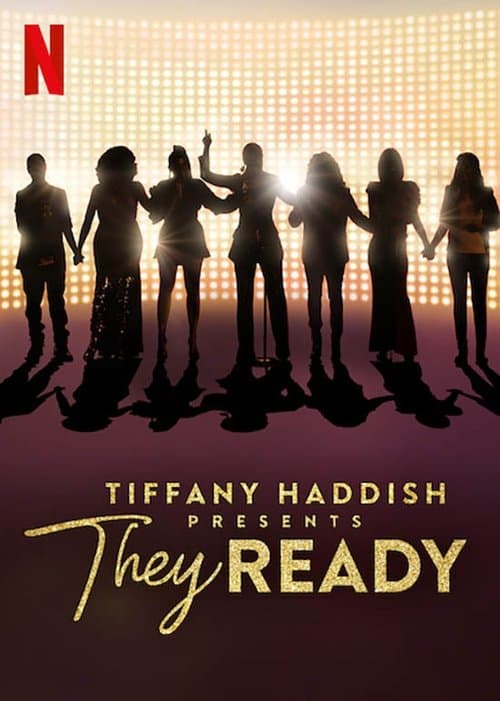 Tiffany Haddish Presents: They Ready afişi