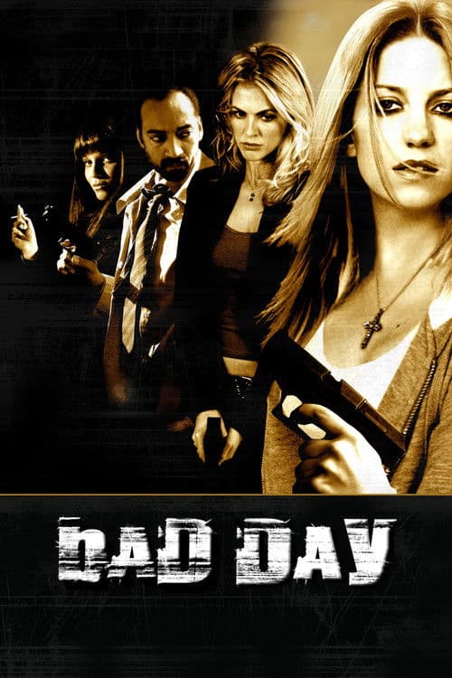 Bad Day afişi