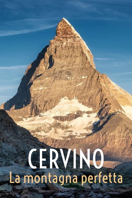 Il Cervino. La montagna perfetta afişi