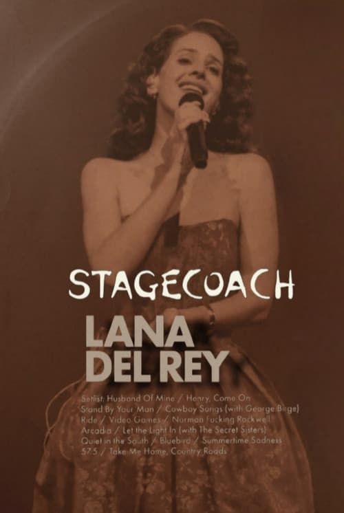 Lana Del Rey: Live at the Stagecoach Festival afişi
