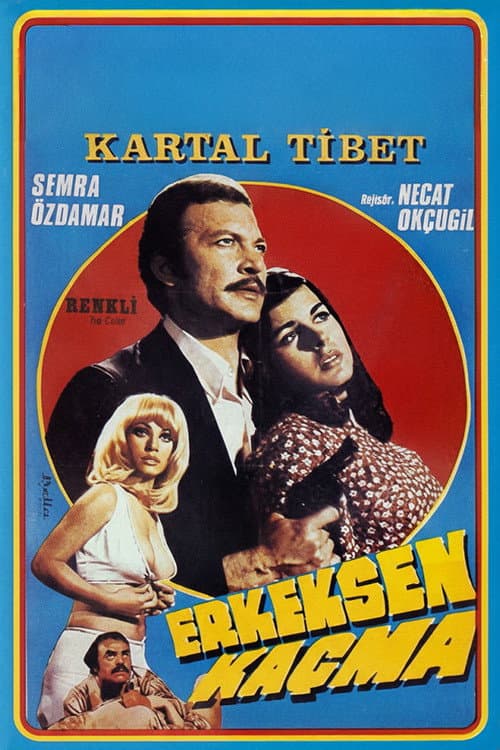 Erkeksen Kaçma afişi