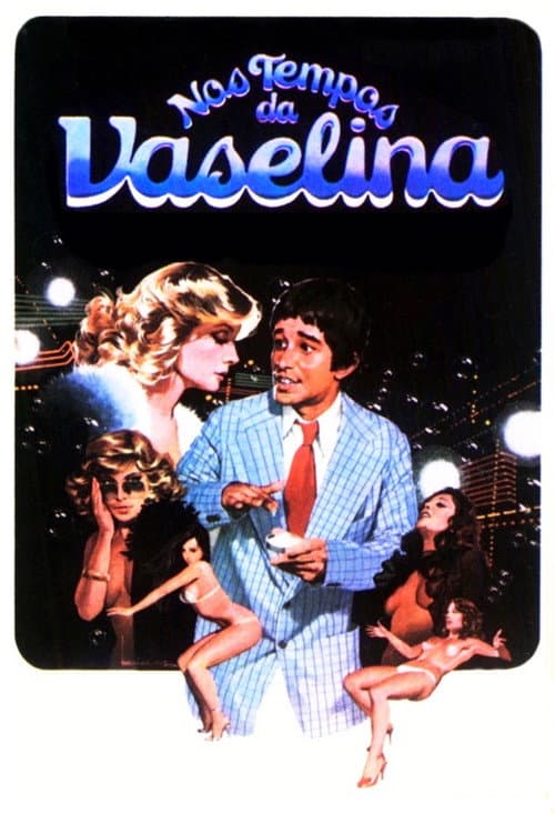 Nos Tempos da Vaselina afişi