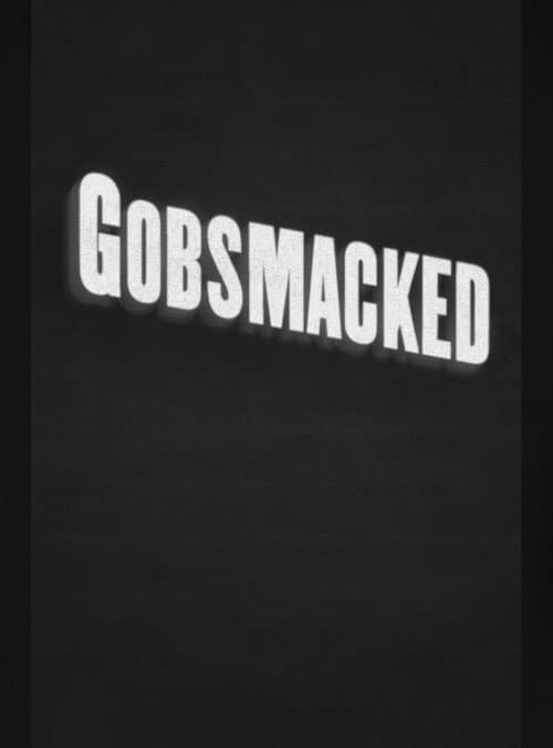 Gobsmacked afişi