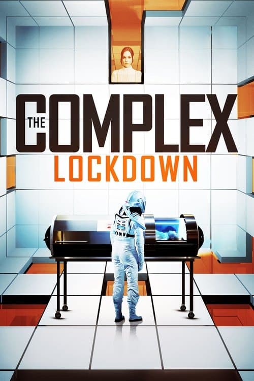 The Complex: Lockdown afişi