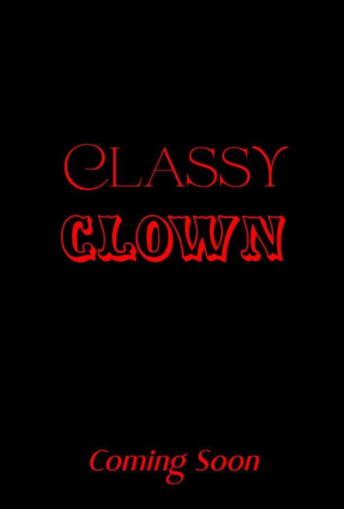Classy Clown afişi