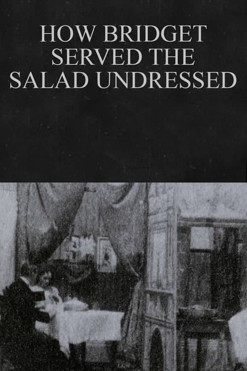 How Bridget Served the Salad Undressed afişi
