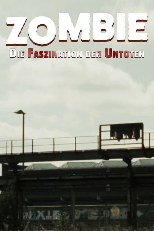 Zombie: Die Faszination der Untoten afişi