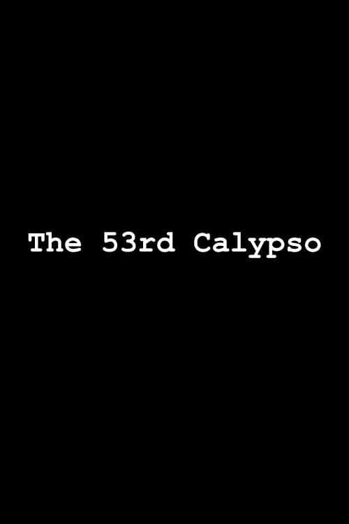 The 53rd Calypso afişi