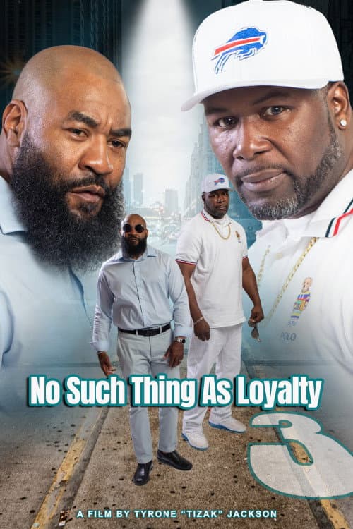 No Such Thing as Loyalty 3 afişi