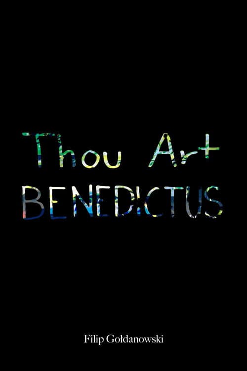 Thou Art BENEDICTUS afişi