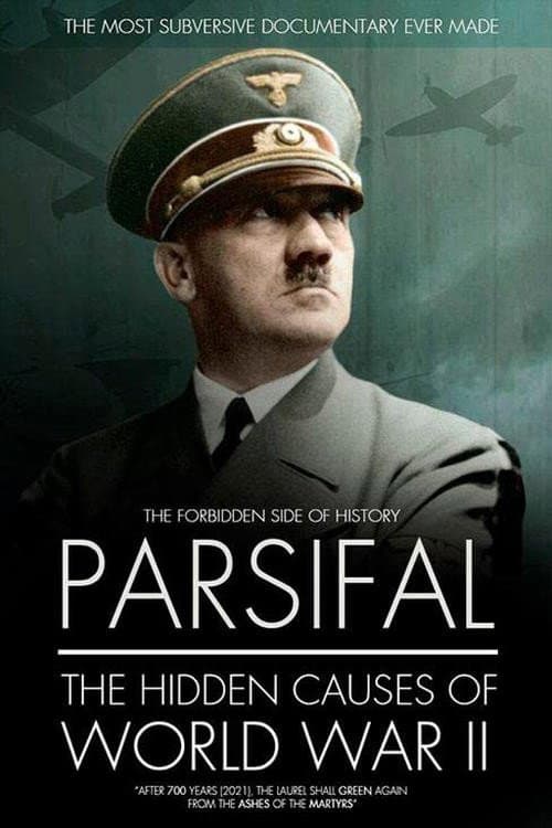 Parsifal: The Hidden Causes of World War II afişi