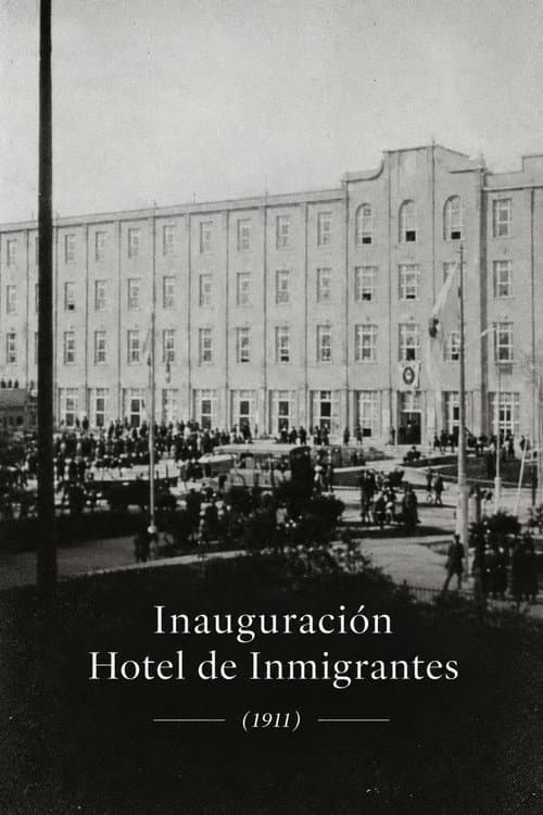 Inauguración Hotel de Inmigrantes afişi