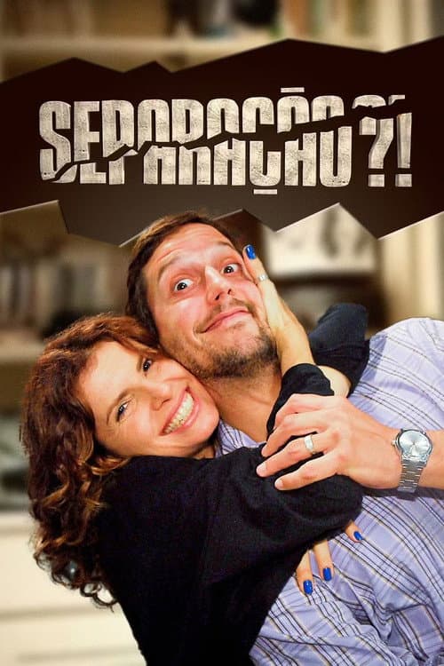 Separação?! afişi