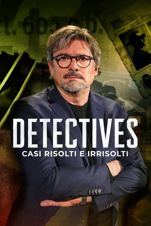 Detectives - Casi risolti e irrisolti afişi