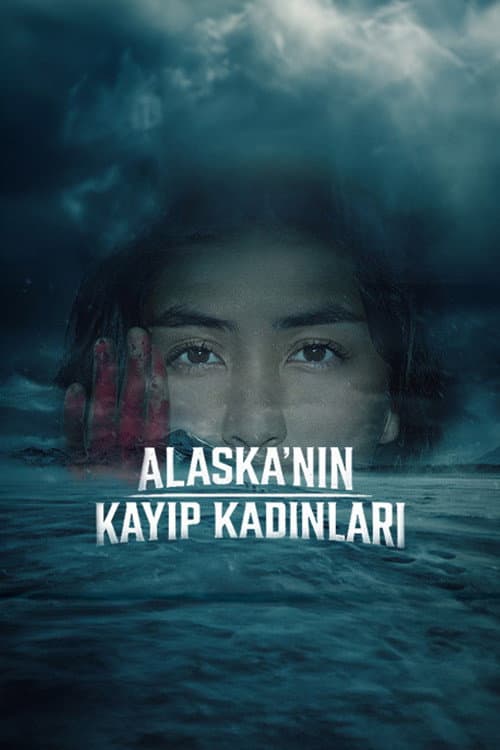 Alaska’nın Kayıp Kadınları afişi
