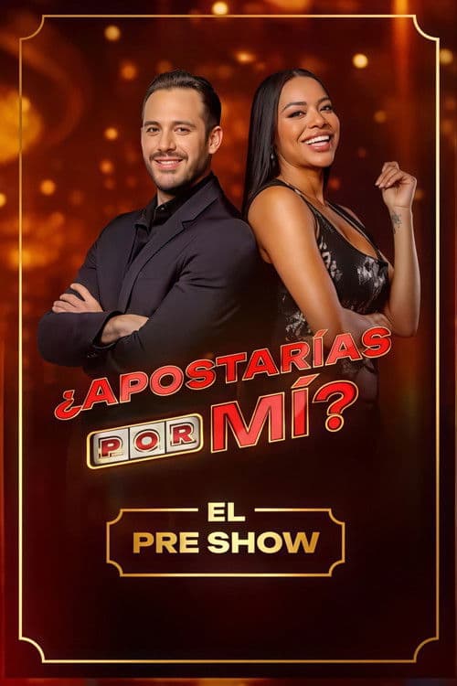 ¿Apostarías por Mi? Pre Show afişi