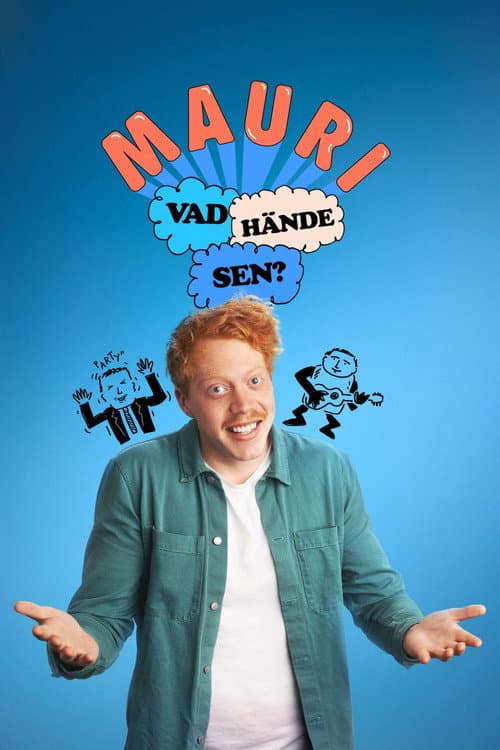 Mauri - vad hände sen? afişi