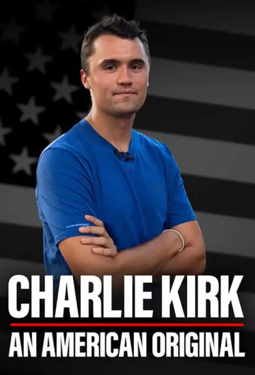 Charlie Kirk: An American Original afişi