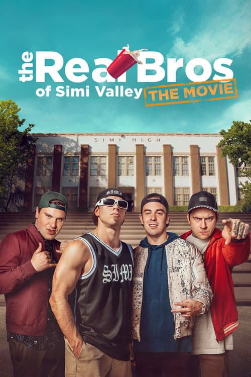 The Real Bros of Simi Valley: The Movie afişi