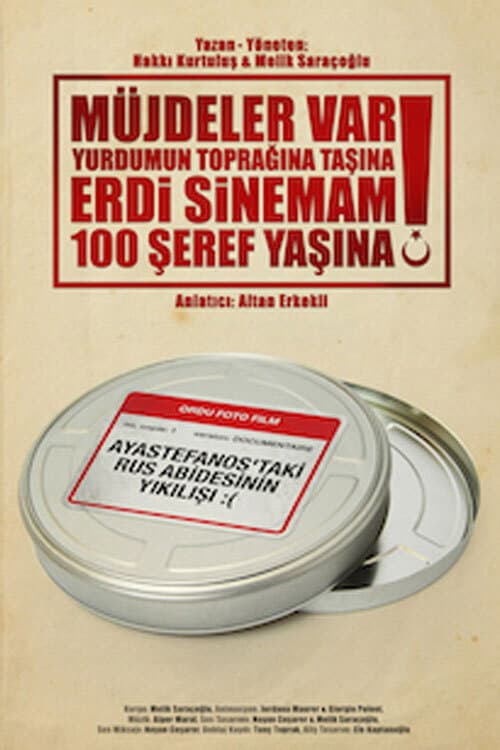Müjdeler Var Yurdumun Toprağına Taşına, Erdi Sinemam 100 Şeref Yaşına! afişi