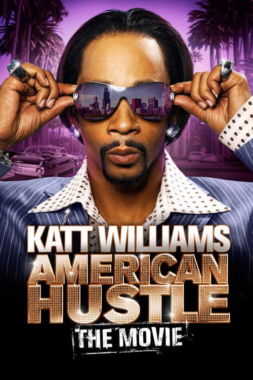 Katt Williams: American Hustle afişi