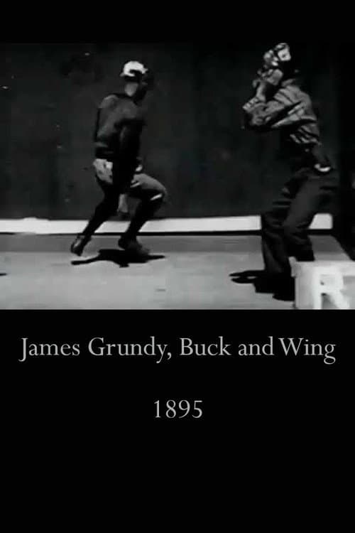 James Grundy, Buck and Wing afişi