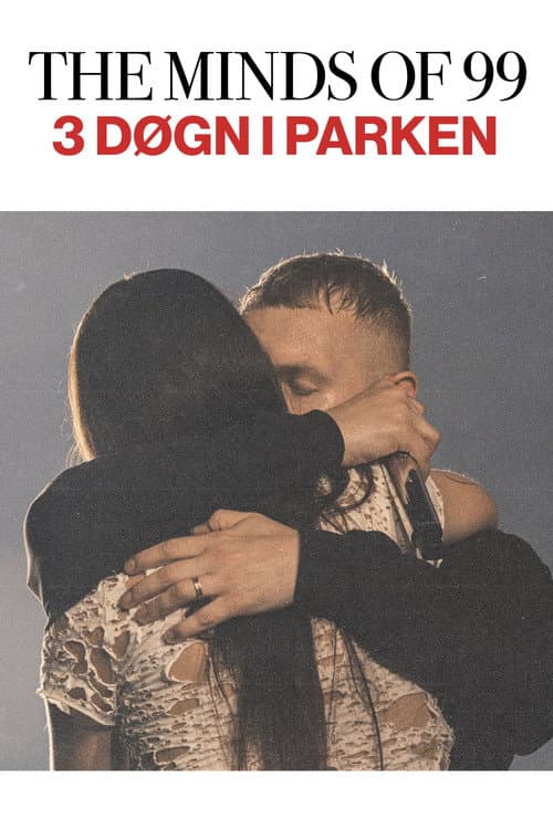 The Minds Of 99 - Tre Døgn i Parken afişi