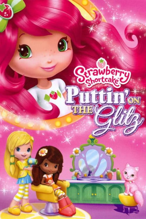Strawberry Shortcake: Puttin' On the Glitz afişi