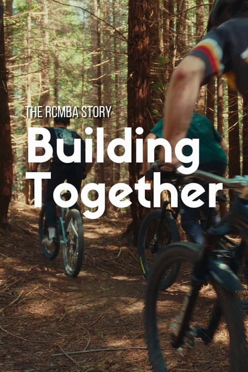 Building Together: The RCMBA Story afişi