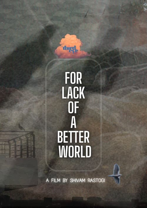 For Lack of a Better World afişi