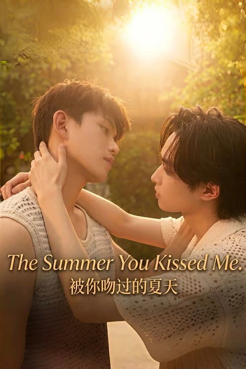 The Summer You Kissed Me afişi