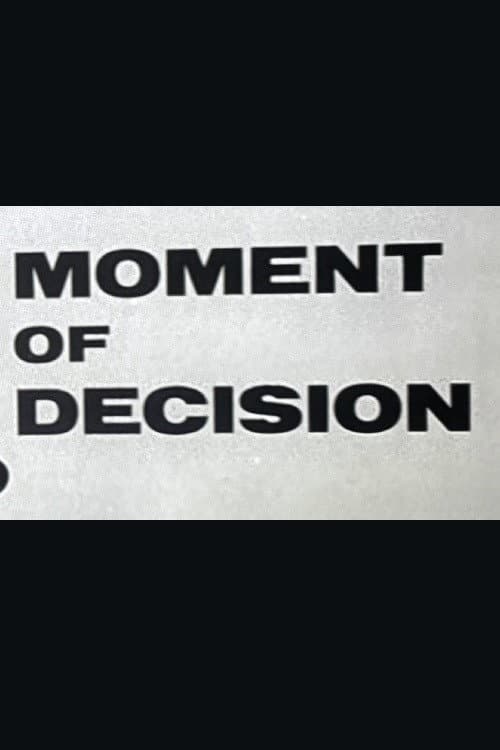 Moment of Decision afişi