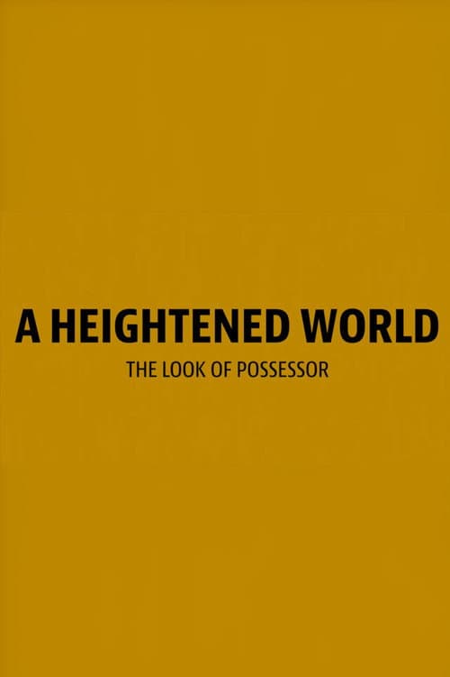 A Heightened World afişi